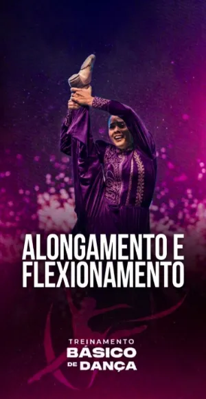 Alongamento e flexionamento